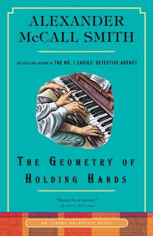 The Geometry of Holding Hands de Alexander McCall Smith