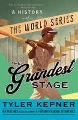 The Grandest Stage de Tyler Kepner