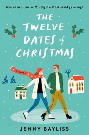 The Twelve Dates of Christmas de Jenny Bayliss