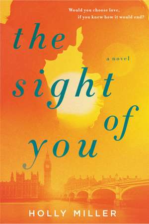 The Sight of You de Holly Miller