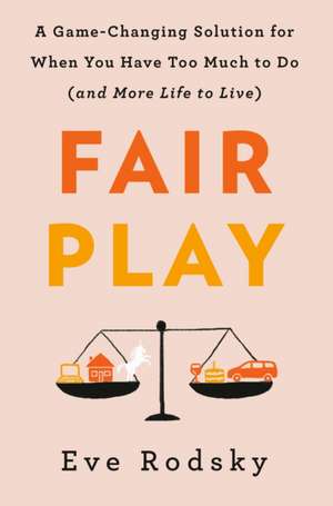 Fair Play de Eve Rodsky