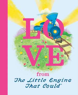 Love from the Little Engine That Could de Watty Piper