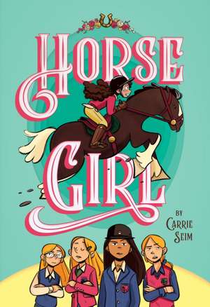 Horse Girl de Carrie Seim