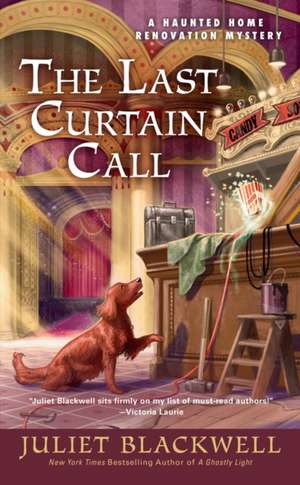 The Last Curtain Call de Juliet Blackwell