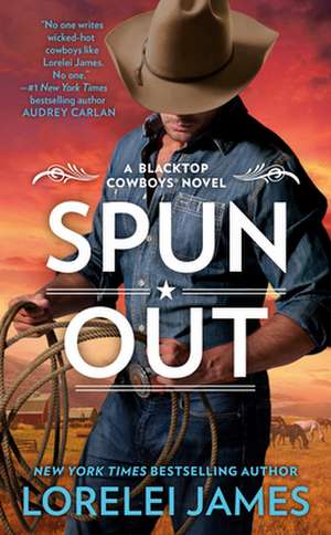 Spun Out de Lorelei James