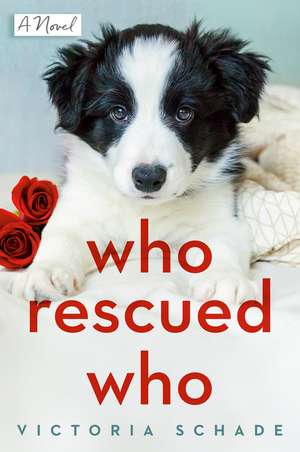 Who Rescued Who de Victoria Schade