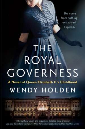 The Royal Governess de Wendy Holden