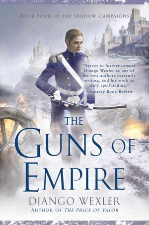 The Guns of Empire de Django Wexler