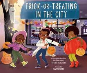 Trick-Or-Treating in the City de Tiffany D Jackson