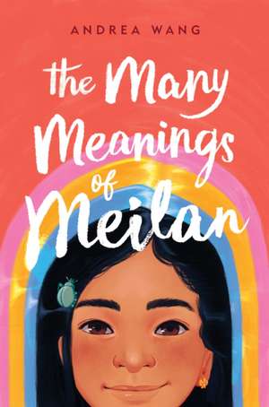 The Many Meanings of Meilan de Andrea Wang