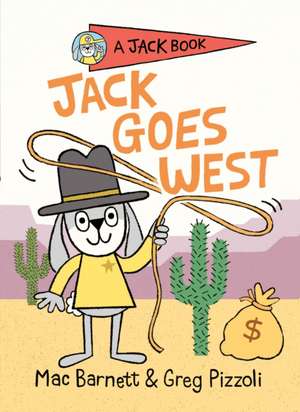 Jack Goes West de Mac Barnett