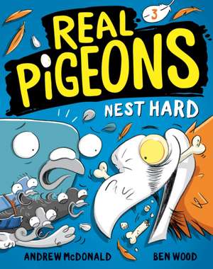 Real Pigeons Nest Hard (Book 3) de Andrew Mcdonald