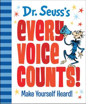 Dr. Seuss's Every Voice Counts! de Seuss