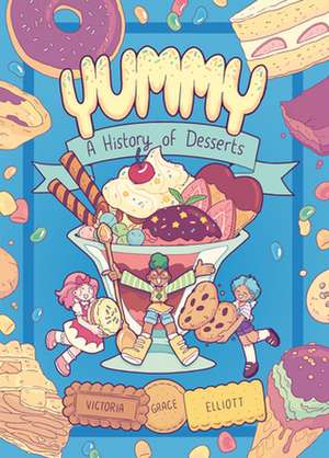 Yummy de Victoria Grace Elliott