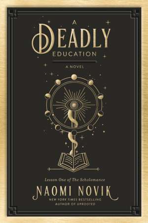 A Deadly Education de Naomi Novik