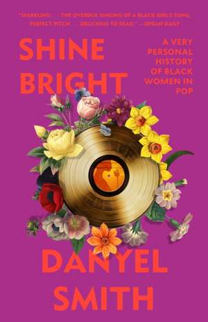 Shine Bright de Danyel Smith