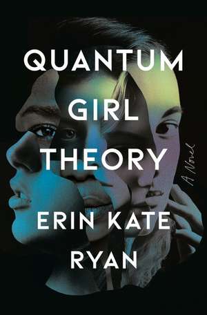 Quantum Girl Theory de Erin Kate Ryan