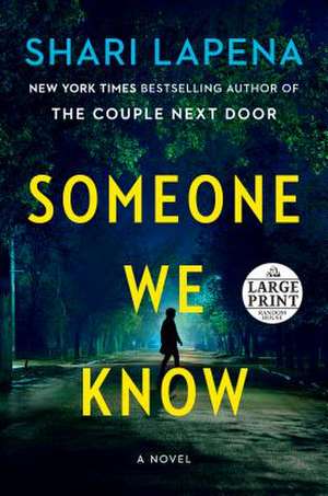 Someone We Know de Shari Lapena