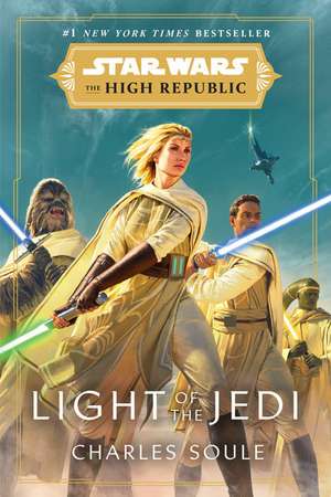 Star Wars: Light of the Jedi (the High Republic) de Charles Soule