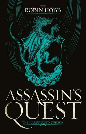 Assassin's Quest (the Illustrated Edition) de Robin Hobb