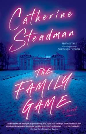 The Family Game de Catherine Steadman