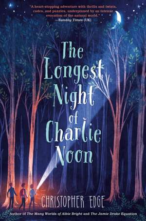 The Longest Night of Charlie Noon de Christopher Edge