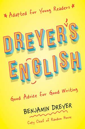 Dreyer's English (Adapted for Young Readers) de Benjamin Dreyer