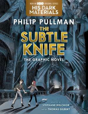 The Subtle Knife Graphic Novel de Philip Pullman