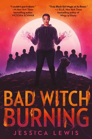 Bad Witch Burning de Jessica Lewis