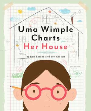 Uma Wimple Charts Her House de Reif Larsen