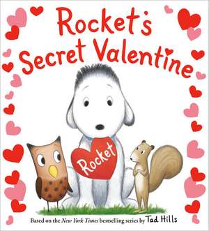 Rocket's Secret Valentine de Tad Hills