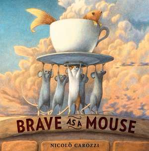 Brave as a Mouse de Nicolo Carozzi