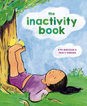 The Inactivity Book de Kyo Maclear