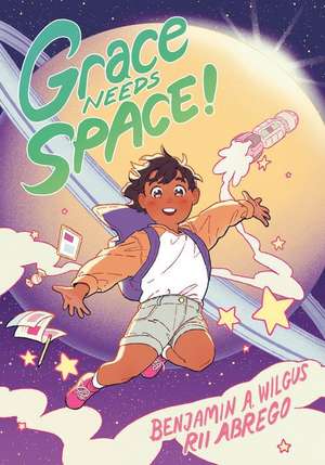 Grace Needs Space! de Benjamin A Wilgus