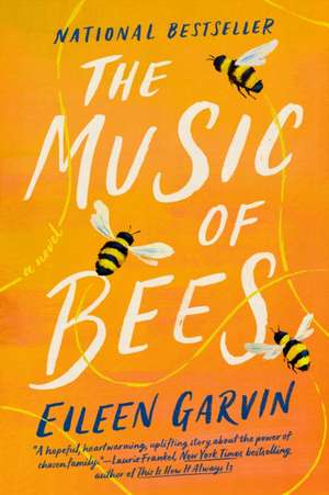 The Music of Bees de Eileen Garvin