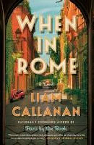 When in Rome de Liam Callanan