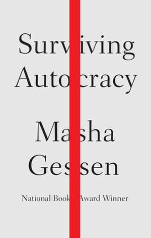 Surviving Autocracy de Masha Gessen