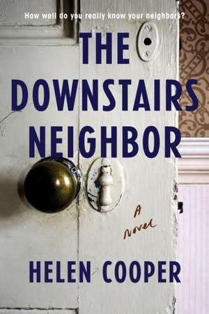 The Downstairs Neighbor de Helen Cooper