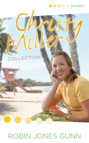 Christy Miller Collection, Vol 2 de Robin Jones Gunn