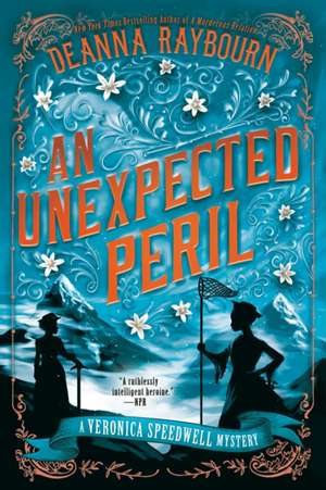 An Unexpected Peril de Deanna Raybourn