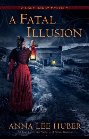 A Fatal Illusion de Anna Lee Huber