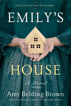 Emily's House de Amy Belding Brown