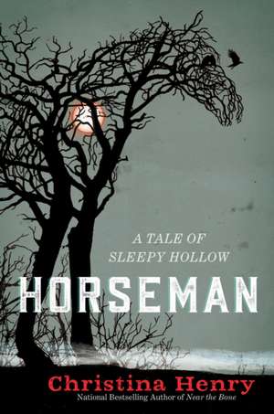 Horseman de Christina Henry