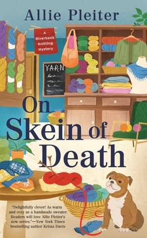 On Skein of Death de Allie Pleiter