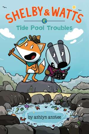 Tide Pool Troubles de Ashlyn Anstee