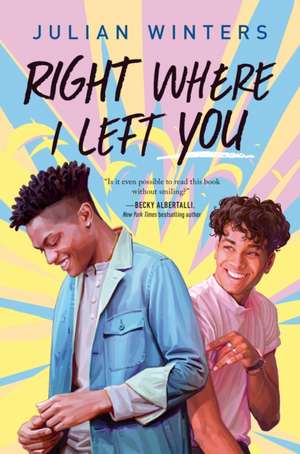 Right Where I Left You de Julian Winters