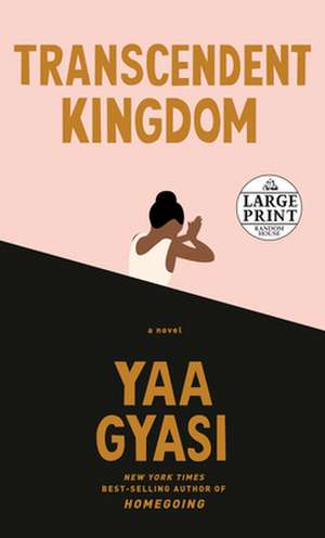 Transcendent Kingdom de Yaa Gyasi