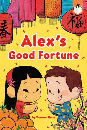 Alex's Good Fortune de Benson Shum