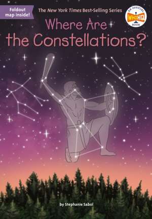 Where Are the Constellations? de Stephanie Sabol