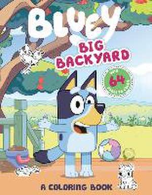 Bluey: Big Backyard: A Coloring Book de Penguin Young Readers Licenses